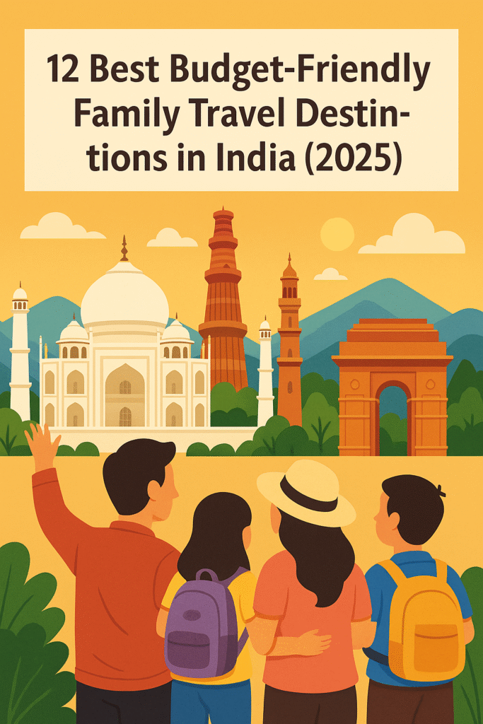 Illustration of an Indian family traveling on a budget, surrounded by landmarks, trees, and hills—representing budget-friendly family travel destinations in India.